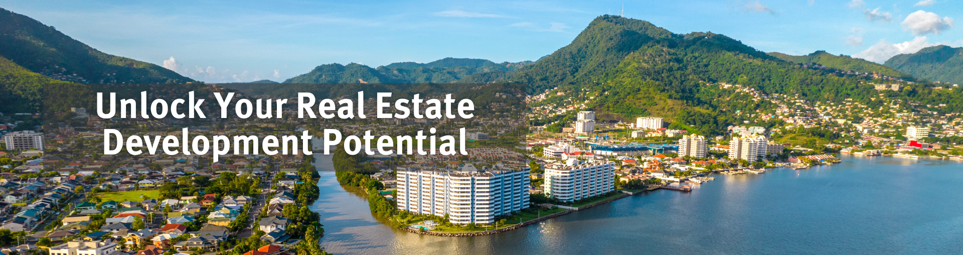 Unlock Your Real Estate Development Potential